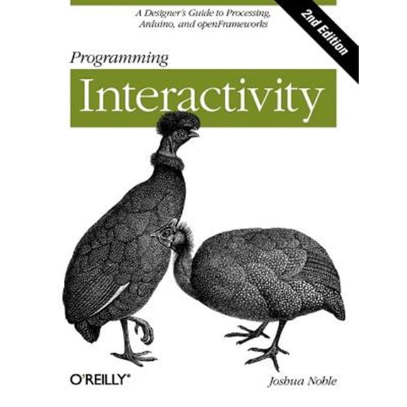 Pre-Owned Programming Interactivity: A Designer's Guide to Processing, Arduino, and Openframeworks (Paperback) 144931144X 9781449311445