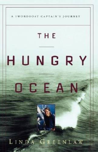 The Hungry Ocean: A Swordboat Captain's Journey, Pre-Owned (Hardcover)