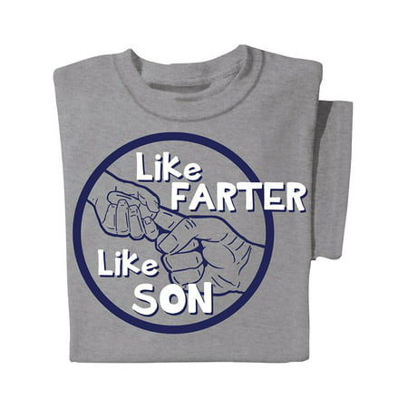 Like Farter Like Son Funny Novelty T-Shirt - Humorous Gift Ideas for