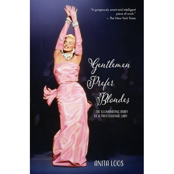 Gentlemen Prefer Blondes: The Illuminating Diary of a Professional Lady (Warbler Classics) (Paperback)