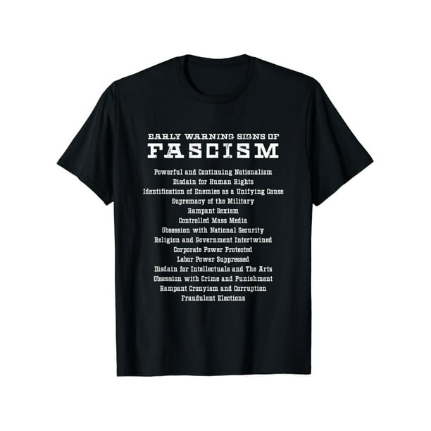 Pure Cotton T-shirtEarly Warning Signs of Fascism activist political gift T-Shirt Casual Man Menswear Soft