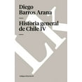 thumbnail image 2 of Historia Historia general de Chile: Tomo IV, Book 60, (Paperback), 2 of 2