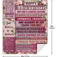 thumbnail image 6 of 99th Birthday Gifts Blanket, 99th Birthday for Women, 99th Birthday Gift Ideas, 99-Year-Old Birthday Decoration for Friend, Mom, Wife, Grandmother, Unique 99th Birthday Gift 50" X 60", 6 of 6