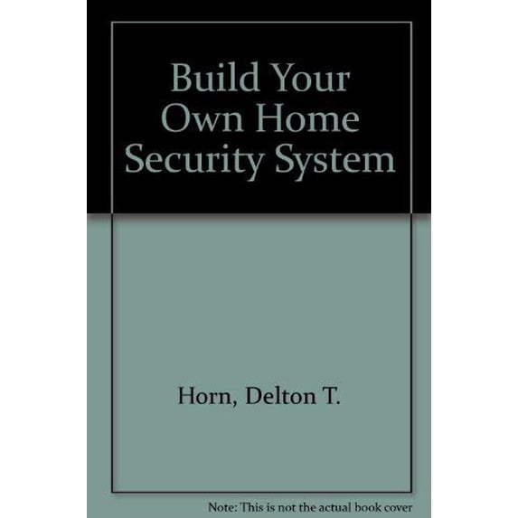Pre-Owned Build Your Own Home Security System (Paperback) 0830638717 9780830638710