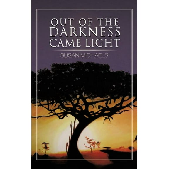 Out of the Darkness Came Light (Hardcover)