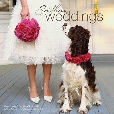 Pre-Owned Southern Weddings: New Looks from the Old South (Hardcover) 0941711935 9780941711937
