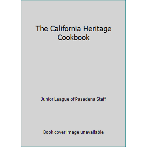 Pre-Owned The California Heritage Cookbook (Hardcover) 0385039956 9780385039956