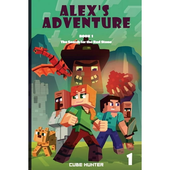 Alex's Adventure Alex's Adventure Book 1: The Search for the Red Stone, Book 1, (Paperback)