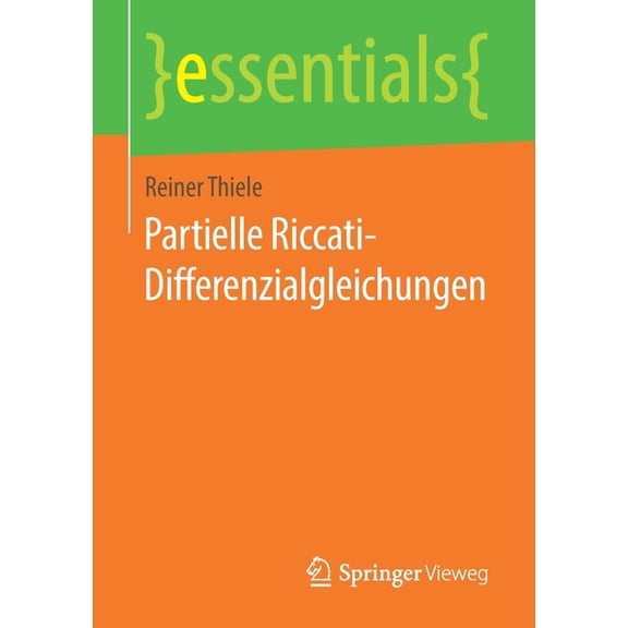 Essentials Partielle Riccati-Differenzialgleichungen, (Paperback)