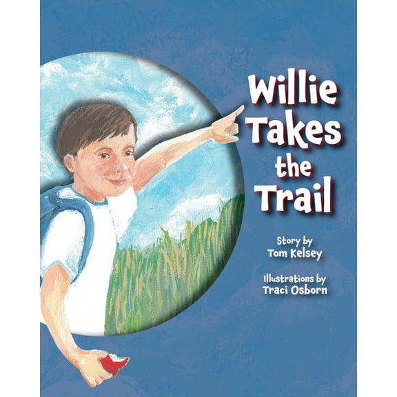 Willie Takes the Trail, (Paperback)