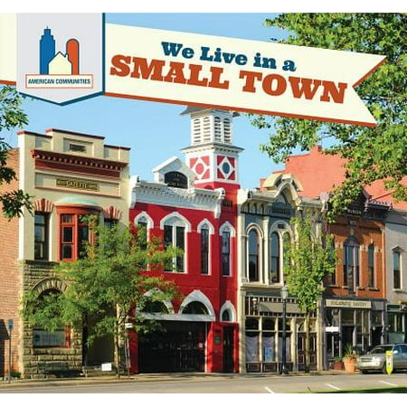 We Live in a Small Town (Best Small Towns To Live In The South)
