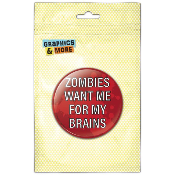Zombies Want Me for My Brains Red Pinback Button Pin Badge