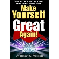 Make Yourself Great Again Part 2 - How Things Really Work, (Paperback)