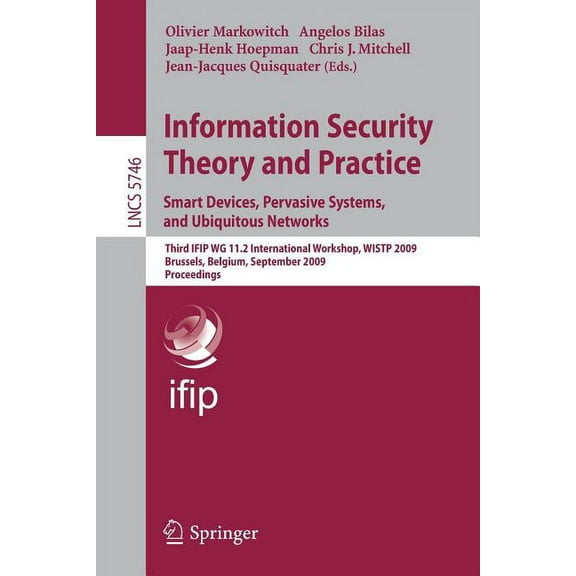 Information Security Theory and Practice: Smart Devices, Pervasive Systems, and Ubiquitous Networks, (Paperback)
