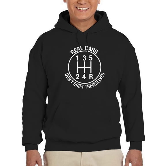 Real Cars Don't Shift Themselves Hoodie Men -GoatDeals Designs, Male x-Large