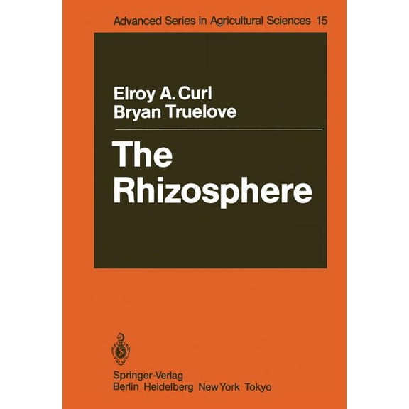 Advanced Agricultural Sciences The Rhizosphere, Book 15, (Paperback)
