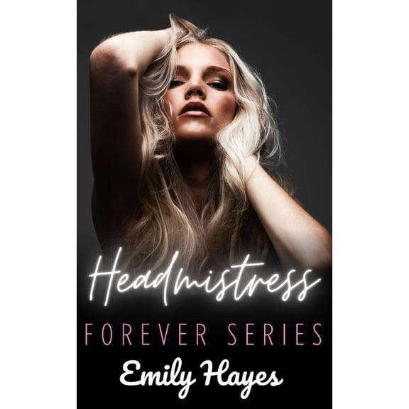 Forever: Headmistress: A Lesbian Romance (Paperback)