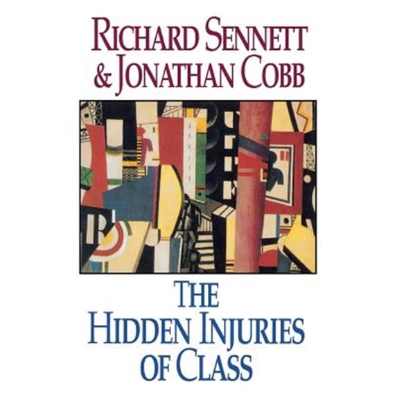 Pre-Owned The Hidden Injuries of Class (Paperback) 039331085X 9780393310856