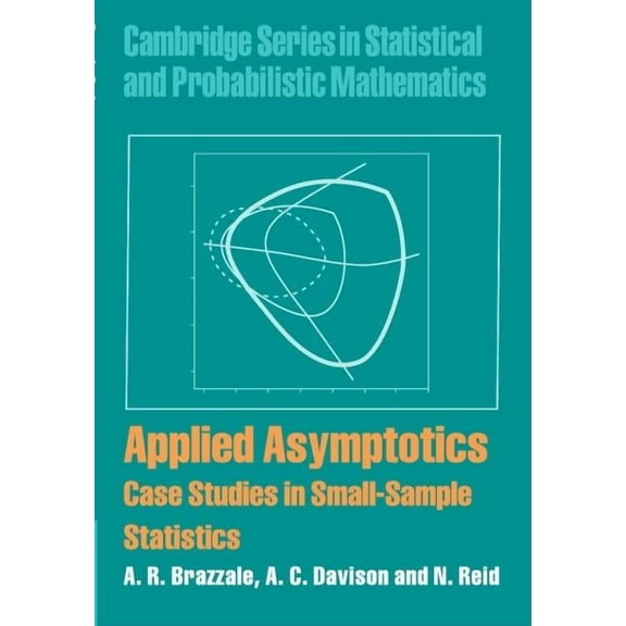 Cambridge Statistical and Probabilistic Applied Asymptotics, Book 23, (Hardcover)