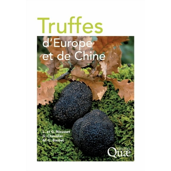 Truffes d'Europe et de Chine, (Paperback)