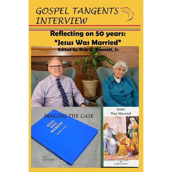 Reflecting on 50 years: "Jesus Was Married" (Paperback)