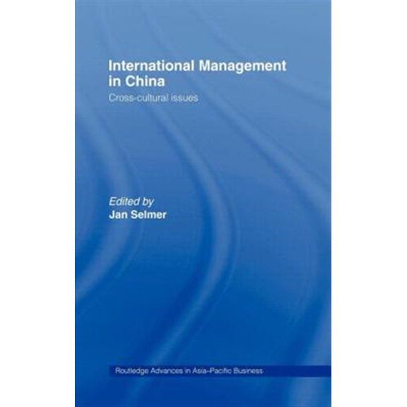 Pre-Owned Routledge Advances in Asia-Pacific Busin International Management in China: Cross-Cultural Issues, (Hardcover)