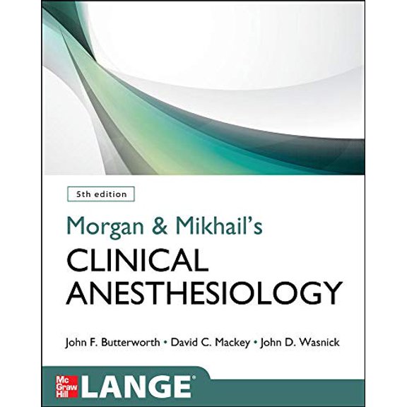 Pre-Owned Morgan and Mikhail's Clinical Anesthesiology, 5th edition (Lange Medical Books) Paperback