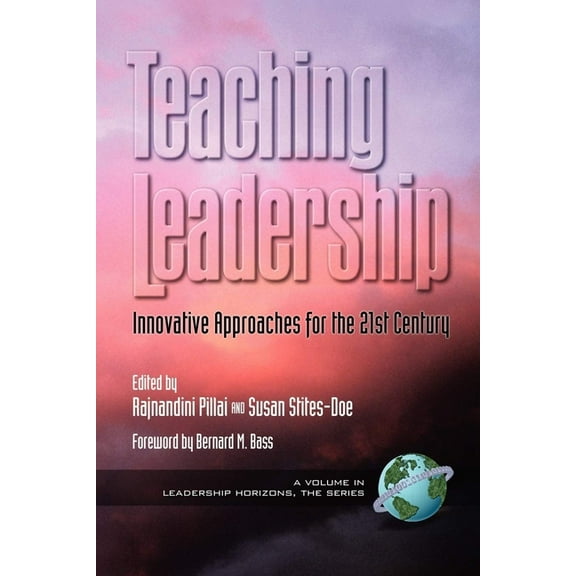 Leadership Horizons Teaching Leadership: Innovative Approaches for the 21st Century, (Paperback)