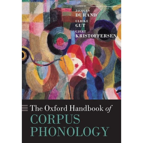 Oxford Handbooks The Oxford Handbook of Corpus Phonology, (Paperback)