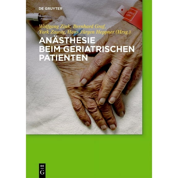 Anästhesie Beim Geriatrischen Patienten, (Hardcover)