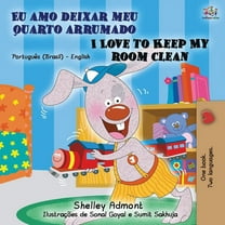 English Portuguese Bilingual Collection I Love to Keep My Room Clean (Portuguese English Bilingual Book - Brazilian), (Paperback)