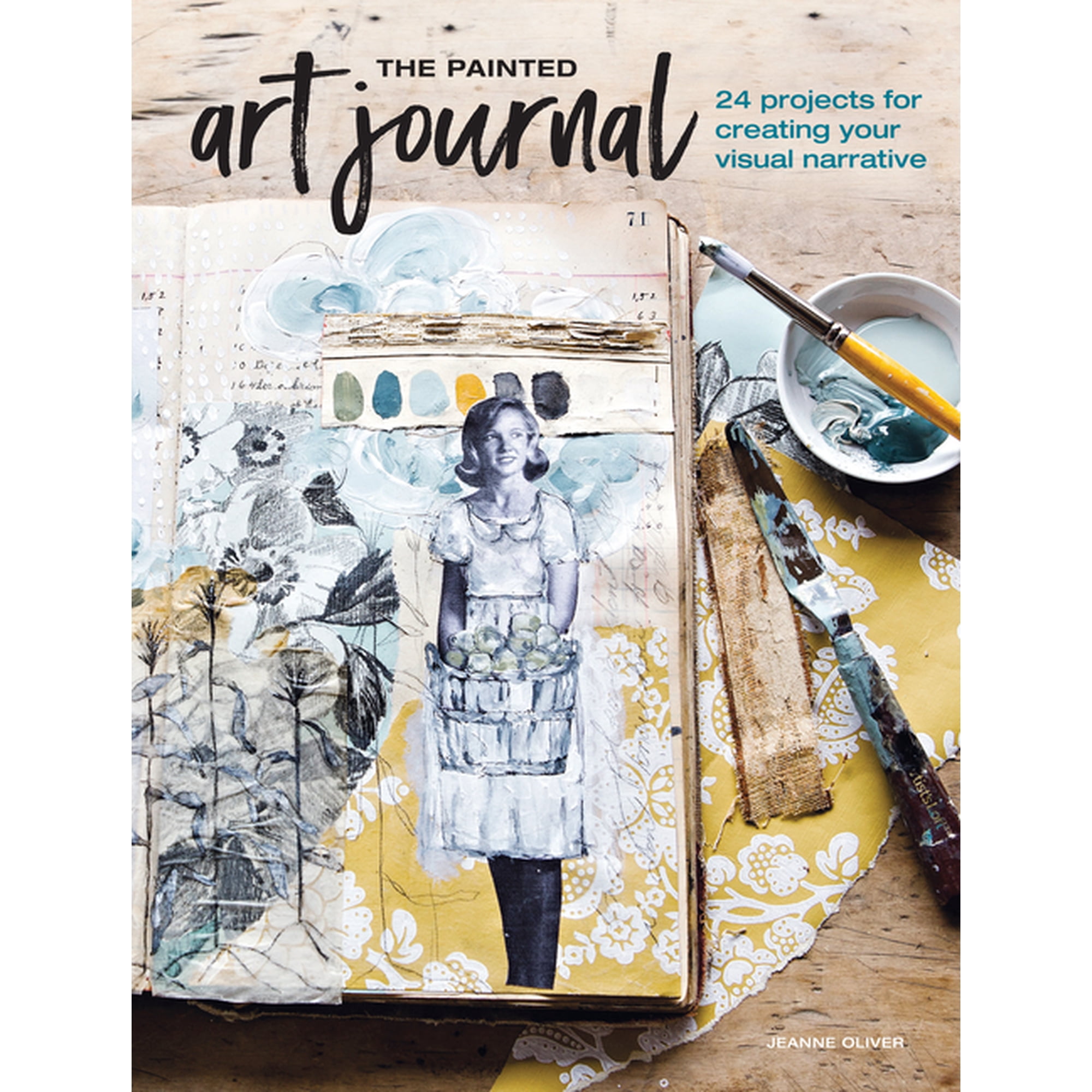The Painted Art Journal: 24 Projects for Creating Your Visual Narrative (Paperback)