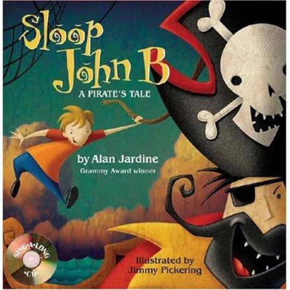 Pre-Owned Sloop John B: A Pirate's Tale (Hardcover) 0689035969 9780689035968