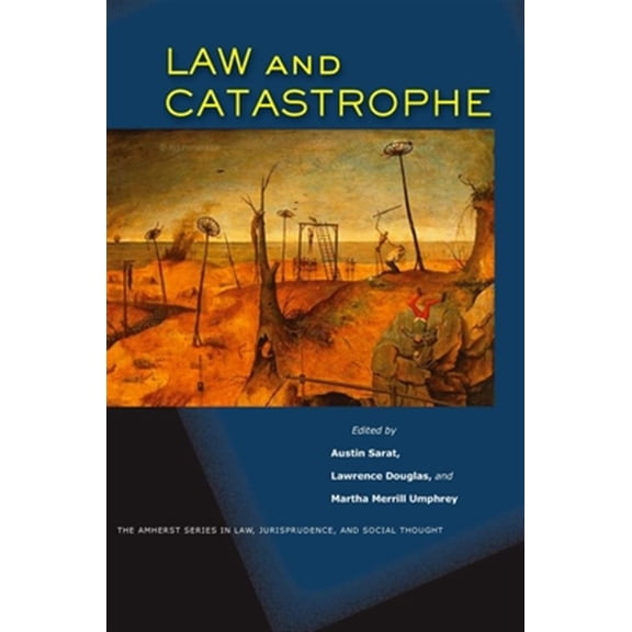 Pre-Owned Amherst Series in Law, Jurisprudence: Law and Catastrophe (Hardcover)