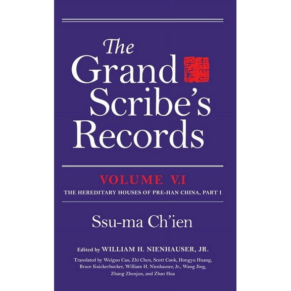 The Grand Scribe's Records, Volume V.1: The Hereditary Houses of Pre-Han China, Part I, (Hardcover)