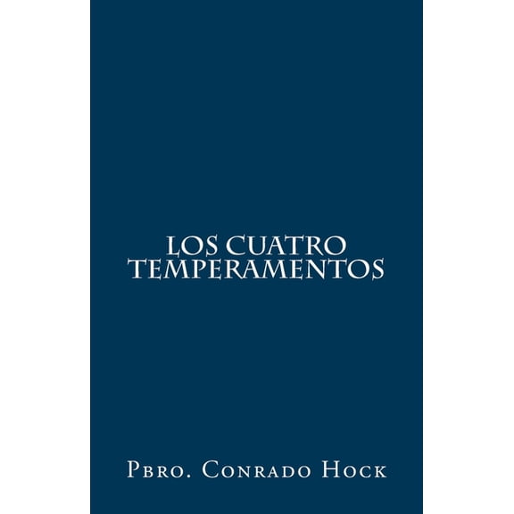 Los Cuatro Temperamentos, (Paperback)
