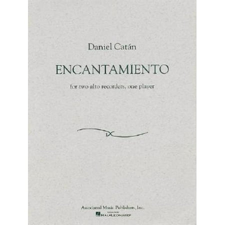 Daniel Catan - Encantamiento : For Two Alto Recorders, One Player