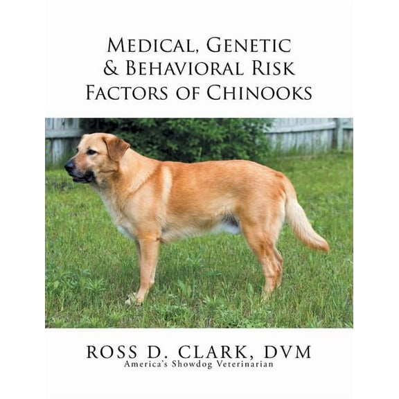 Medical, Genetic & Behavioral Risk Factors of Chinooks
