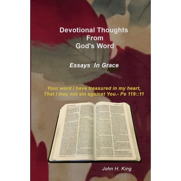 Devotional Thoughts from God's Word: Essays in Grace (Paperback)