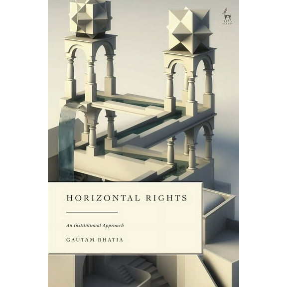 Horizontal Rights: An Institutional Approach, (Hardcover)