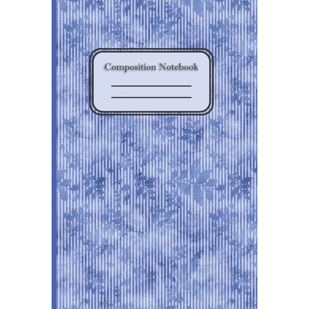 Composition Notebook A Notebook to Write in for Everyone. Spacious 6