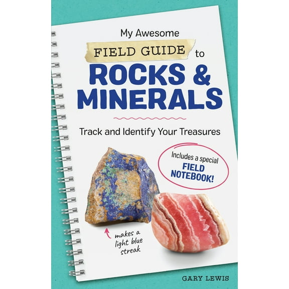 Pre-Owned My Awesome Field Guide to Rocks and Minerals: Track and Identify Your Treasures (Paperback) 1641525959 9781641525954