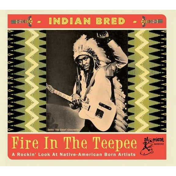 Various Artists - Indian Bred: Fire In The Teepee (Various Artists) - Rock - CD