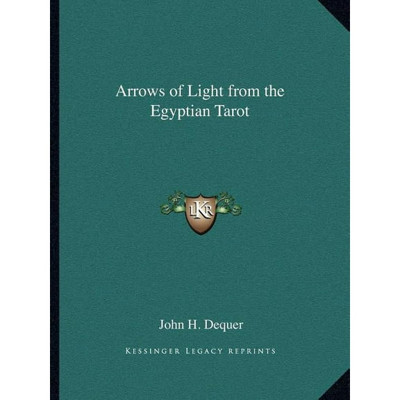 Arrows of Light from the Egyptian Tarot, (Paperback)