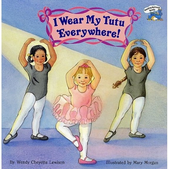 Pre-Owned I Wear My Tutu Everywhere! (All Aboard Books (Paperback)) Paperback