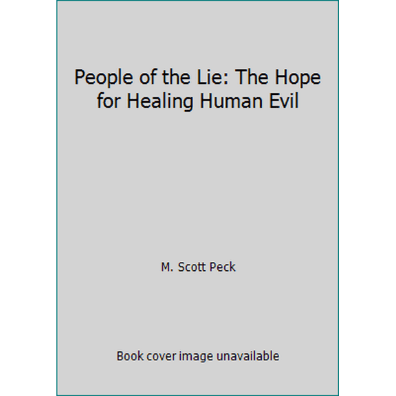 Pre-Owned People of the Lie: The Hope for Healing Human Evil (Hardcover) 0671454927 9780671454920