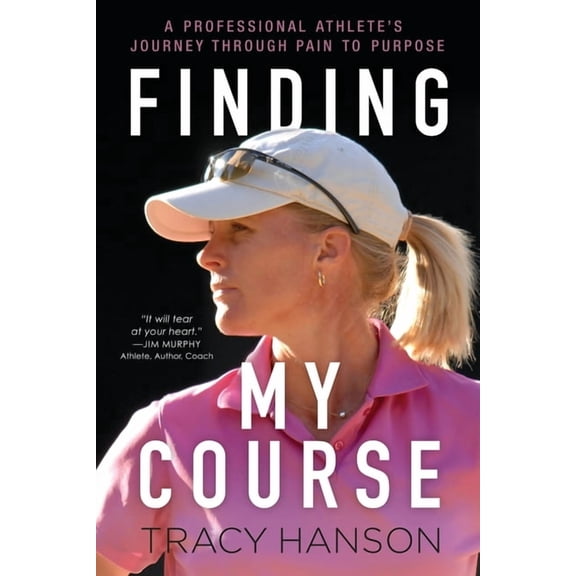 Finding My Course: A professional athlete's journey through pain to purpose, (Paperback)