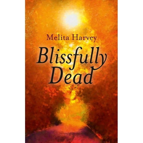 Blissfully Dead, (Paperback)