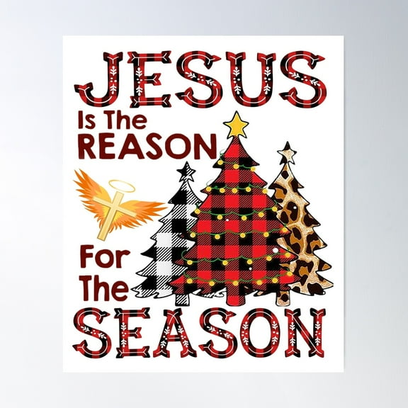 Jesus Is The Reason For The Season Poster Wall Art, Modern Wall Decor For Living Room Bedroom, 24x36 UNFRAMED