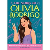 The Story of Biographies The Story of Olivia Rodrigo: An Inspiring Biography for Young Readers, (Paperback)